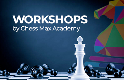 Chess Chess Workshops for beginners and advanced players