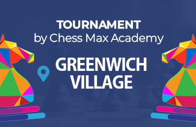 Greenwich Village Chess Tournaments